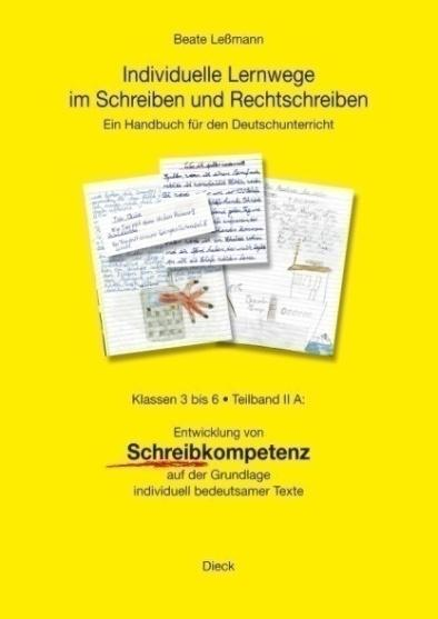 und Textprofile für verschiedene Kinder über zwei Schuljahre, individuelles Rechtschreibtraining, Deutsch als Zweitsprache lernen Band II A: