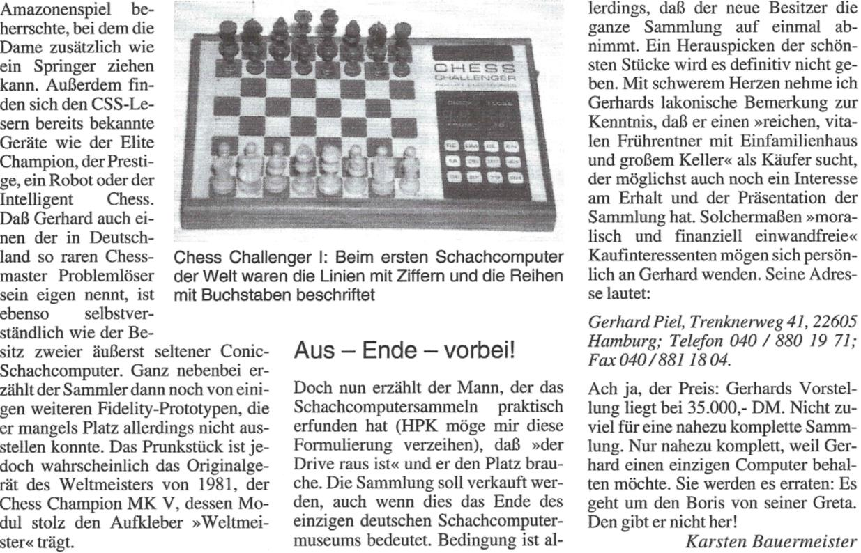 Karsten Bauermeister: Ende einer Legende Ein Schachcomputermuseum steht zum Verkauf (Quelle: Computer-Schach und Spiele, Oktober 1998 - CSS 5/98) (photo copyright by www.schaakcomputers.