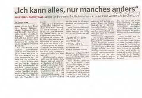 Rolli-Basketball + Sportabzeichen Hans-Werner Süß Parade-Rollstuhl-Basketballer und Trainer der Rolli-Basketball- Mannschaft Sie sind sehr erfolgreich und spielen in der Oberliga - unsere
