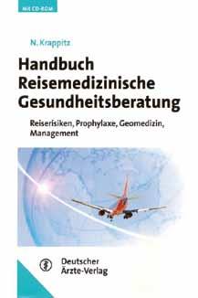 Für Sie gelesen Norbert Krappitz. Handbuch Reisemedizinische Gesundheitsberatung. Reiserisiken, Prophylaxe, Geomedizin, Management.