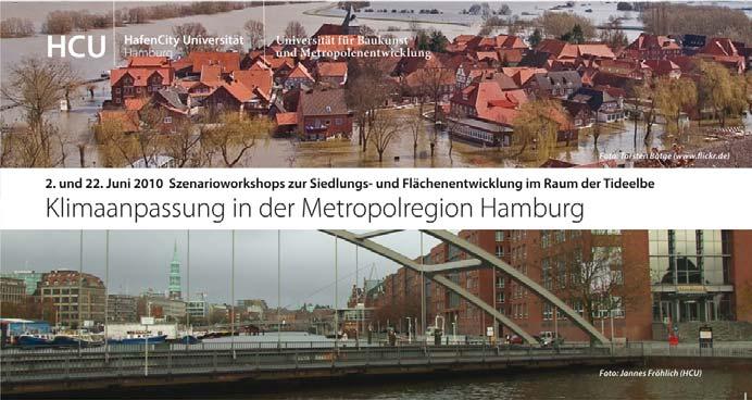 Szenarien für die Metropolregion Hamburg 2071 Die teilweise bereits spürbaren Erscheinungen des Klimawandels, wie Temperaturanstieg, mehr Starkregenereignisse sowie der Meeresspiegelanstieg und