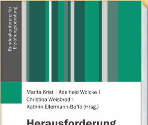 Erziehungsberatung in schwierigen Situationen Marita Krist/Adelheid Wolcke/Christina Weisbrod/Kathrin Ellermann-Boffo (Hrsg.