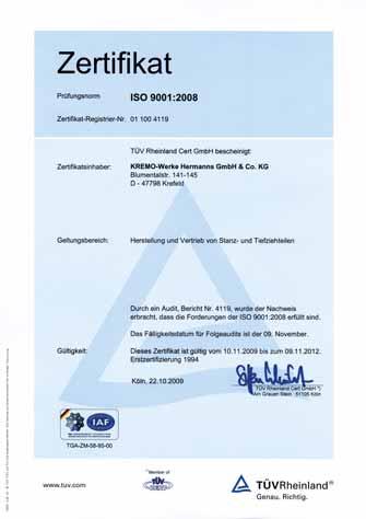 Geprüfte Qualität mit Brief und Siegel KREMO-WERKE Hermanns GmbH & Co KG Blumentalstr. 141-145 D-47798 Krefeld P.O.B. 10 12 53 D-47712 Krefeld Tel.