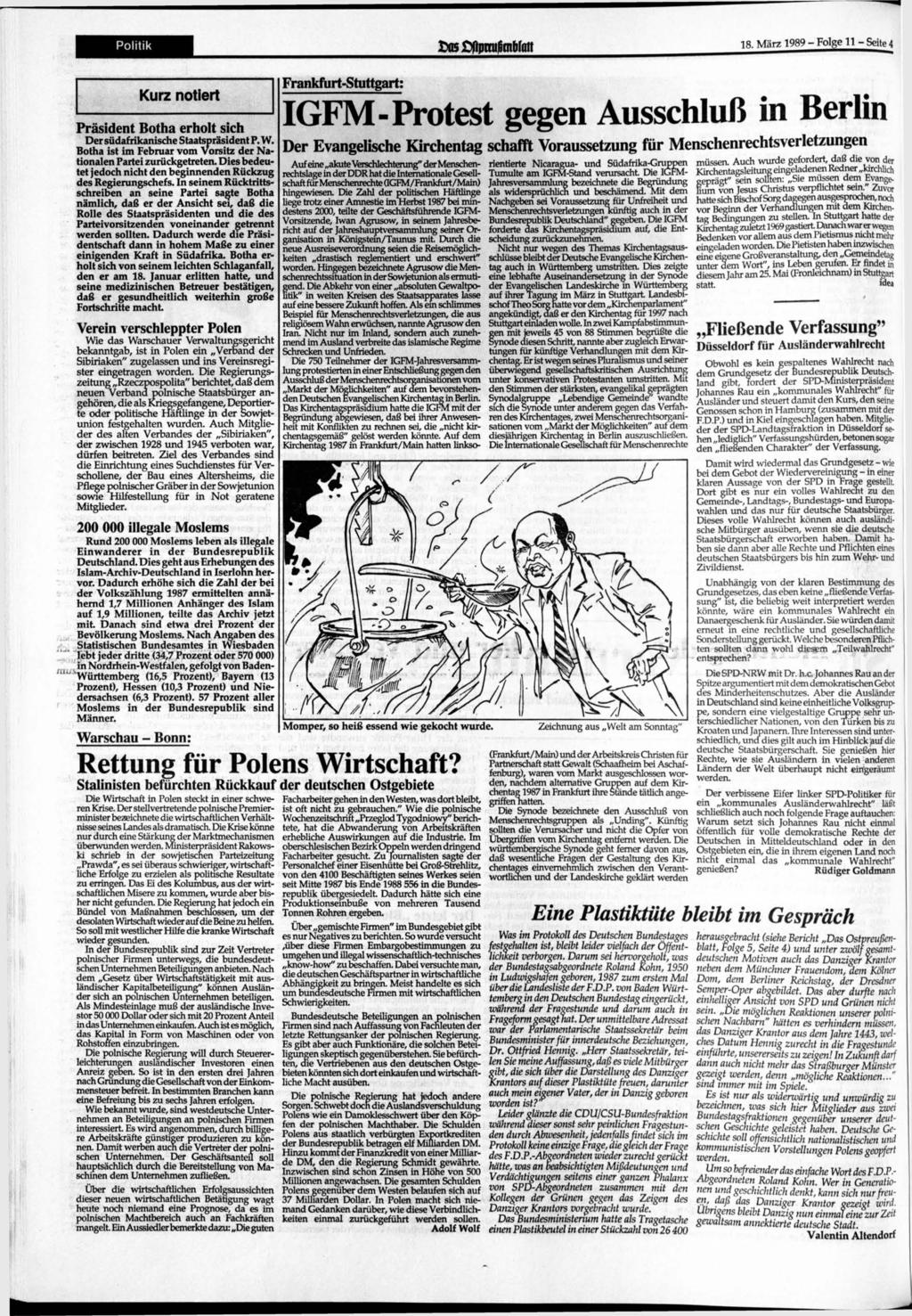 Politik thßßfipmitobfait 18. 1989-Folge 11-Seite4... Kurz notiert Präsident Botha erholt sich Der südafrikanische Staatspräsident P. W.