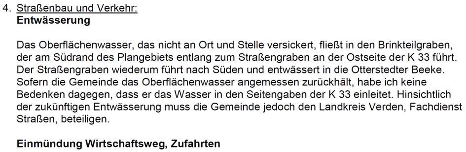 - 2 - Forts. lfd. Nr. 1: Landkreis Verden Stellungnahme des Flecken Ottersberg: Zu 1. Städtebau Die Anregung wird berücksichtigt.