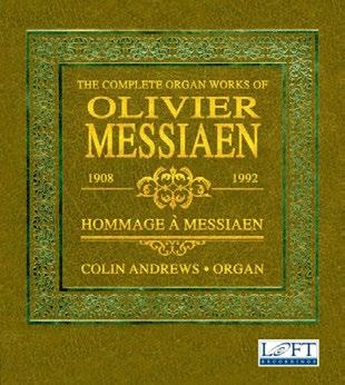 Messiaens Orgelwerk komplett und in fantastischem Hifi-Sound Olivier Messiaen Sämtliche Orgelwerke Colin Andrews (Orgel) LOFT 485 Min. Fach: Orgel - 20./21. Jhdt.