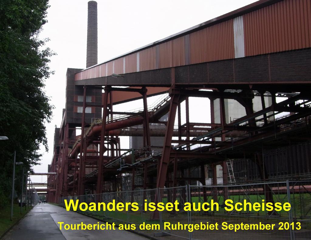 Woanders isset auch Scheisse. Tourbericht aus dem Ruhrgebiet September 2013 Im Jahr 2010 errang Essen stellvertretend für 53 andere Ruhrgebietskommunen den Titel "Kulturhauptstadt Europas 2010".