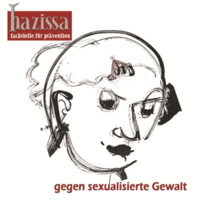 Sexualität Entwickelt sich von Geburt an, Hazissa Fachstelle für Prävention Mag. a Yvonne Seidler Karmeliterplatz 2, 8010 Graz Mail: office@hazissa.