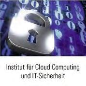 Forschungsinstitute Forschungsinstitute im IAF Forschungsthemen und Arbeitsschwerpunkte des Instituts für Cloud Computing und IT-Sicherheit (IfCCITS) beschäftigen sich mit verteilten Systemen, Cloud