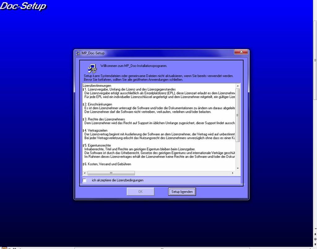 Abbildung 4: Lizenzbedingungen Nach dem Akzeptieren der Lizenzbedingungen und Bestätigung durch den Button <OK> öffnet sich das Fenster mit dem Installationspfad in dem das Programm installiert wird.