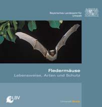 Eugen Ulmer (2004), ISBN: 3-800-13884-0, EUR 39,90 Fledermäuse. Lebensweise, Arten und Schutz Broschüre, herausgegeben vom LfU und dem LBV.