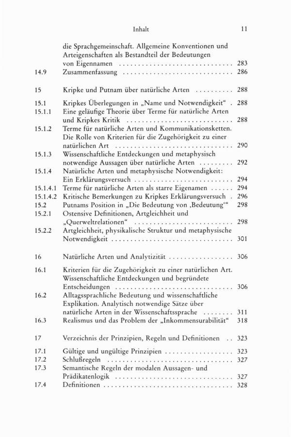 Inhalt 11 die Sprachgemeinschaft. Allgemeine Konventionen und Arteigenschaften als Bestandteil der Bedeutungen von Eigennamen... 283 14.9 Zusammenfassung.