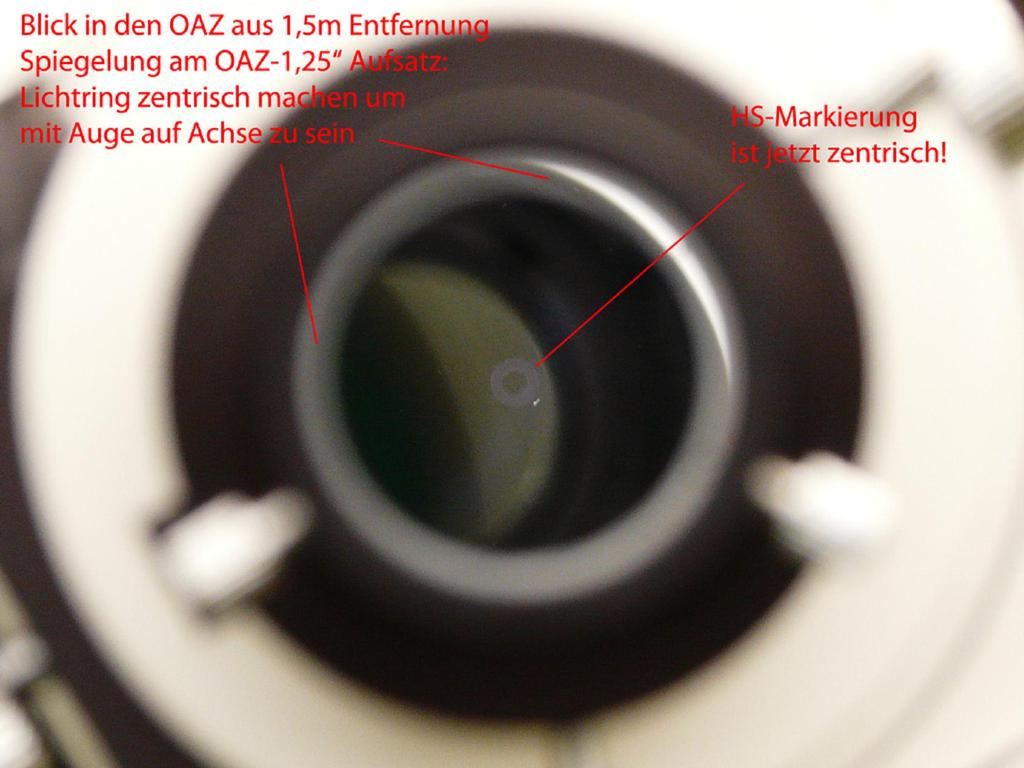 Hier kann man sich behelfen, indem man 1-2m zurückweicht und wieder das Auge genau auf die OAZ-Achse bringt.