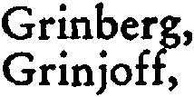 German, G. M., 98 Germanowitsch, M. Ja., 84 Gerschberg, 124 Gerson, 124 Gerzbach, 124 Gerzenberg, I. I., 111 Gerzenstein, A., 126 Gerzowitsch, L., 128 Giber, B. W., 96 Gilels, E., 147 f Gilels, L.