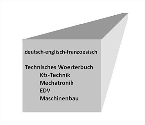 Technik-Woerterbuch (deutsch-englisch-franzoesisch / englisch-deutsch-franzoesisch) Kindle Edition Kfz: