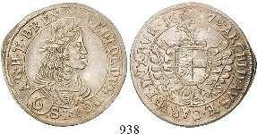 938 Leopold I., 1657-1705 6 Kreuzer 1670, St.Veit. 3,36 g. Herinek 1275. vz+ 120,- 939 Karl VI.