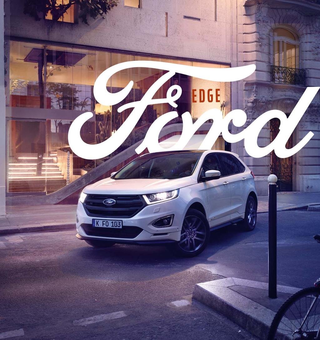 Bleiben Sie anders. Der neue Ford Edge fährt nicht einfach vor, er füllt die Straße mit seiner Präsenz.