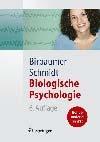 Biologische Psychologie Reihe: Springer-Lehrbuch Birbaumer, Niels, Schmidt, Robert F. 6., vollst.
