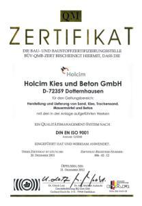 Die Holcim Kies und Beton GmbH in Süddeutschland ist zertifiziert mit allen - 12 Betonwerken, - 3 Sand- und