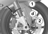 4 50 Bedienung z Motorrad senkrecht halten und Abstand d zwischen der Unterkante 1 des Tauchrohrs und der Vorderachse 2 messen. Das Motorrad mit Fahrer belasten.
