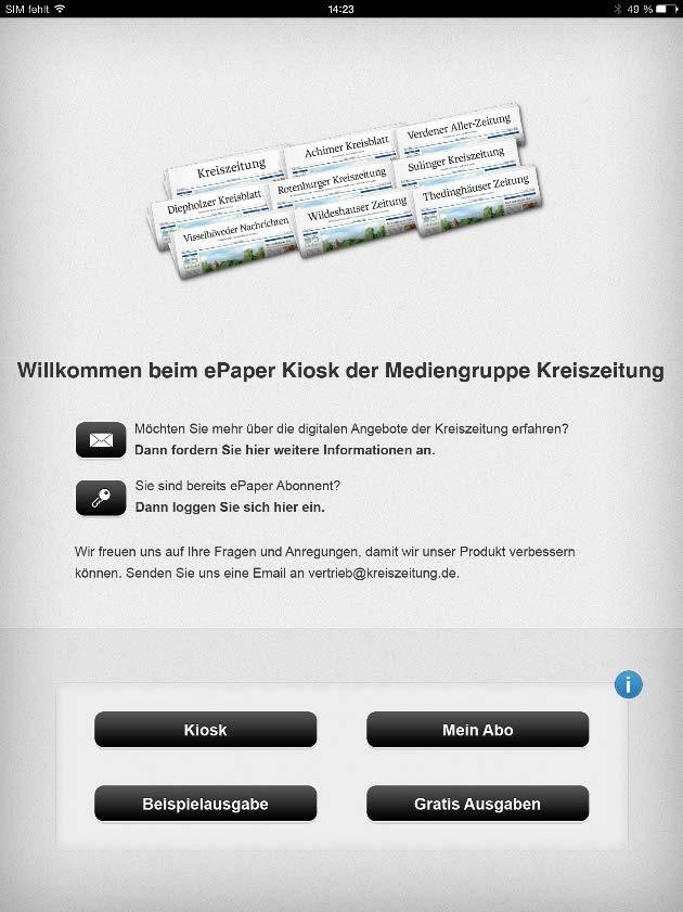 Starten der E-Paper Anwendung Starten Sie auf Ihrem Startbildschirm die Zeitungskiosk-Anwendung und wählen Sie die Kreiszeitung aus.