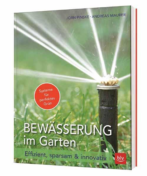 NEU 2017! PRAXISBUCH BEWÄSSERUNG: Bewässerung im Garten. Effizient, sparsam & innovativ (JÖRN PINSKE & ANDREAS MAURER) Alle Systeme - von Sprinkleranlage bis Tropfbewässerung!