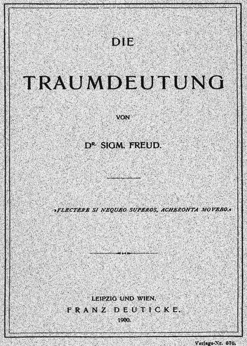 1. Vorlesung: Freuds Traumdeutung... Abb. 1: Sigmund Freuds Traumdeutung sollte das neue Jahrhundert einläuten.