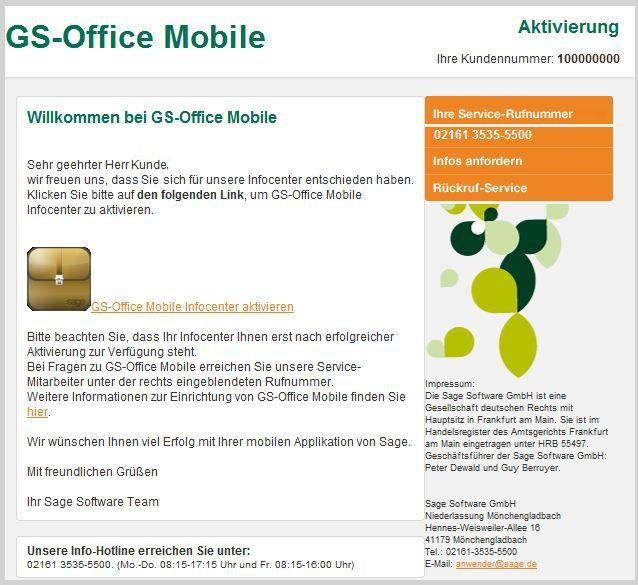 1. Willkommen bei Sage GS-Office Mobile Wir freuen uns, dass Sie sich für Sage GS-Office Mobile - Infocenter entschieden haben.