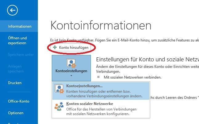 Outlook 2013 Klicken Sie in der Menüleiste auf Datei -> Informationen -> Konto hinzufügen Wählen