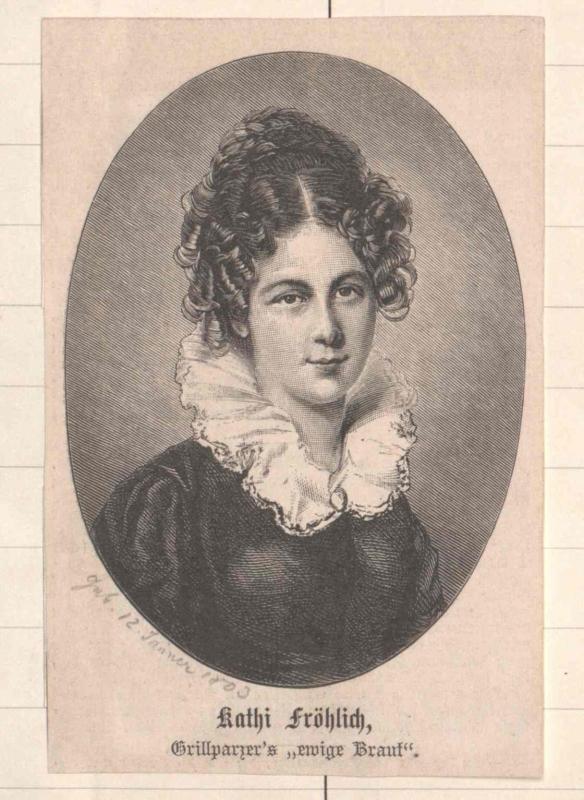Profil Katharina Fröhlich ist die dritte der vier Schwestern Fröhlich und wird aufgrund der nicht zustande gekommenen Ehe mit dem österreichischen Dichter Franz Grillparzer als dessen ewige Braut
