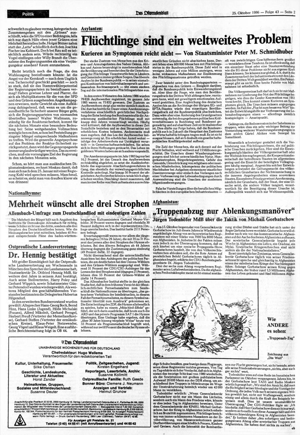 Politik w fmrtußmbion 25. 1986 Folge 43 Seite 2 schwerlich zu glauben vermag, kategorisch ein Asylanten: Zusammengehen mit den.