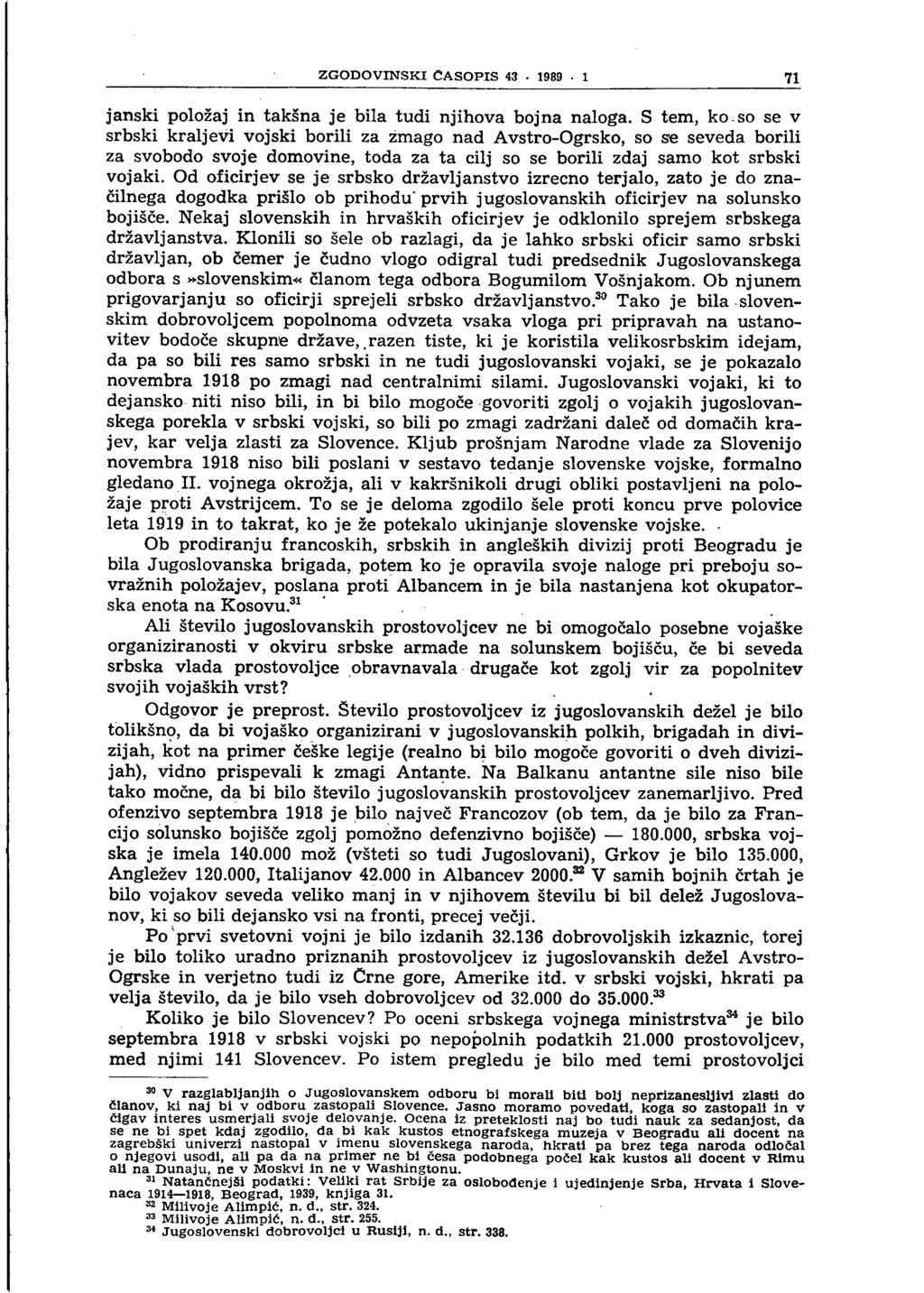 ZGODOVINSKI ČASOPIS 43 1989 1 71 janski položaj in takšna je bila tudi njihova bojna naloga.