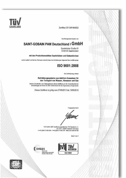 Werkstoff - Beschichtungen - Qualität Qualität Qualitätsmanagementsystem 2 QM-System CE Richtlinie Qualität und Konformität Jedes Jahr werden mehrere Tausende Kilometer Gussrohrleitungen von
