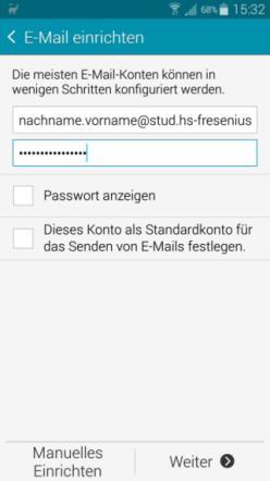 Einrichtung eines Emailkontos unter Android Um Ihr Postfach der Hochschule Fresenius auf einem Smartphone/Tablet mit dem Betriebssystem Android