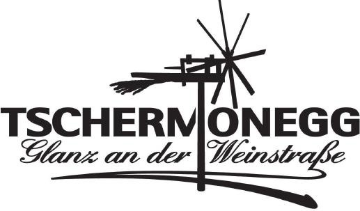 Weingut TSCHERMONEGG Glanz 50 8463 Glanz a.d. Weinstraße T 03454 326 weingut@tschermonegg.