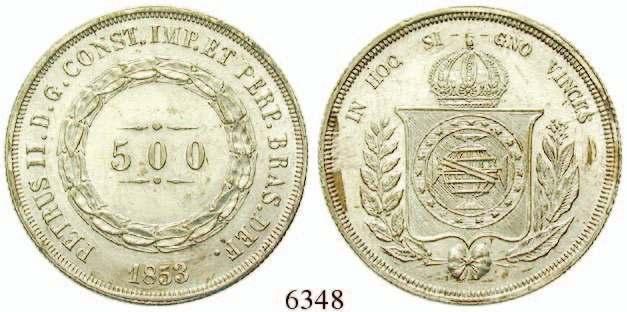 Hede 17; KM 794. Rdf., ss-vz 60,- 6348 Pedro II., 1831-1889 500 Reis 1853. Wappen. KM 464.