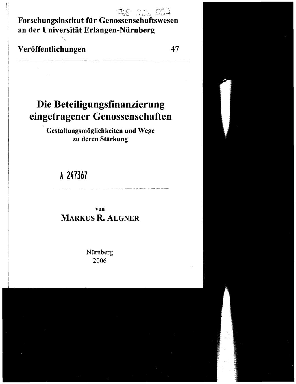Forschungsinstitut für Genossenschaftswesen an der Universität Erlangen-Nürnberg Veröffentlichungen 47 Die