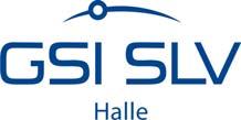 Schweißtechnische Lehr- und Versuchsanstalt Halle GmbH SLV Halle GmbH Köthener Straße 33a 06118 Halle (Saale) PSF 600106 06036 Halle (Saale) Tel.