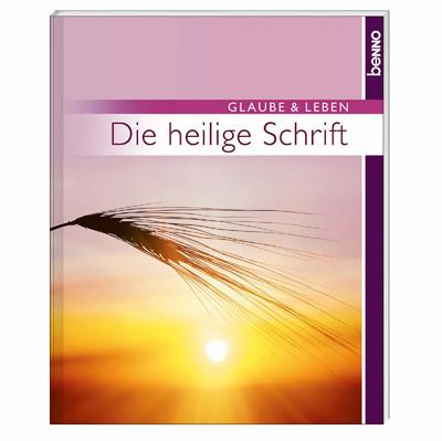 Leseprobe Die Heilige Schrift 20 Seiten, 14 x 17 cm, mit zahlreichen Farbabbildungen, Broschur ISBN 9783746236872