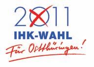 IHK-Wahl 2011 Wählen heißt mitbestimmen!