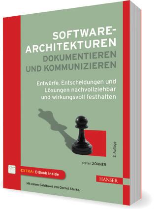 Behalten Sie den Überblick! E-Book inside Zörner Softwarearchitekturen dokumentieren und kommunizieren Entwürfe, Entscheidungen und Lösungen nachvollziehbar und wirkungsvoll festhalten 291 Seiten.