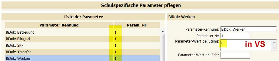 Parameter-Vorgaben SCHULSPEZIFISCHE PARAMETER - VORGABEN Die Einstellung der schulspezifischen Parameter ist ganz wesentlich!