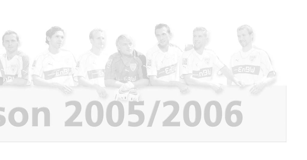 der Saison 2005/2006 Einwechslung 1 Einwechslung 2 Einwechslung 3 Soldo (C) Gentner Hitzlsperger