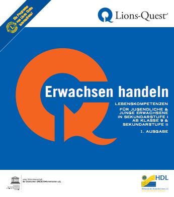 Lions-Quest Einführungsseminare 2,5-tägige Fortbildungen. Primäre Zielgruppe: Lehrkräfte. Seminarhandbuch als Grundlage.