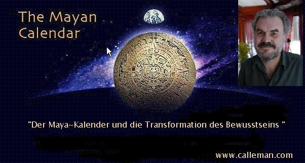 DER TZOLKIN DEM HL.MAYA-KALENDER DER QUICHE - MAYA Dr.Carl Johan Calleman aus: Der Maya-Kalender und die Transformation des Bewusstseins.