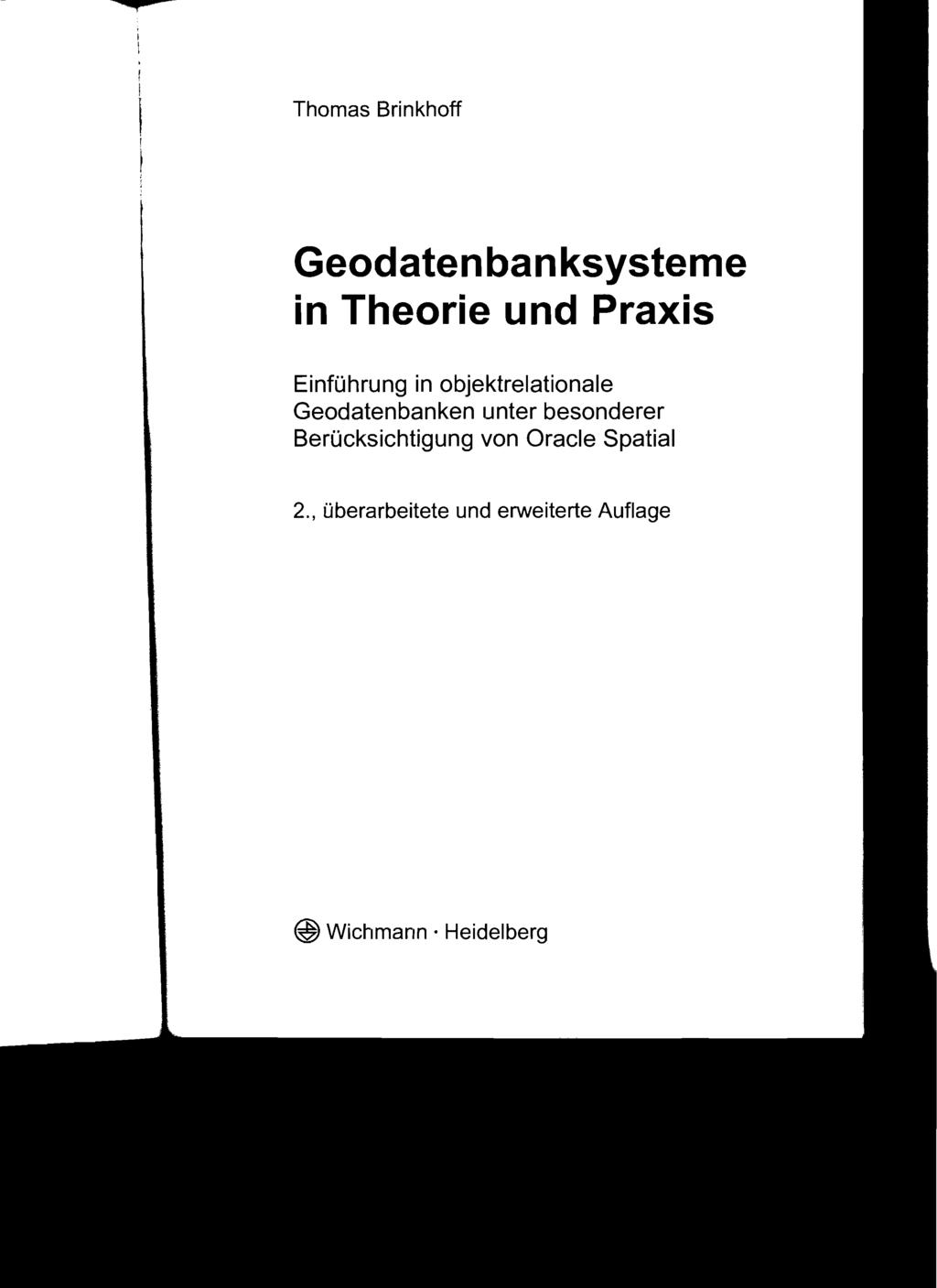 Themas Brinkheff Geodatenbanksysteme in Theorie und Praxis Einführung in objektrelationale Geodatenbanken