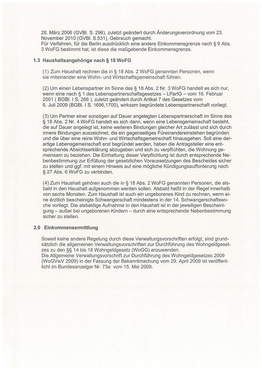 28. März 2006 (GVBI. S. 296), zuletzt geändert durch Änderungsverordnung vom 23. November 2010 (GVBI. S.531), Gebrauch gemacht.