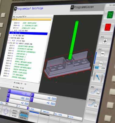 3D-Simulationsgrafik Die detailgetreue 3D-Simulationsgrafik der TNC 640 erzeugt eine aussagekräftige Bearbeitungsvorschau sowohl für Fräs- als auch für Drehbearbeitungen.