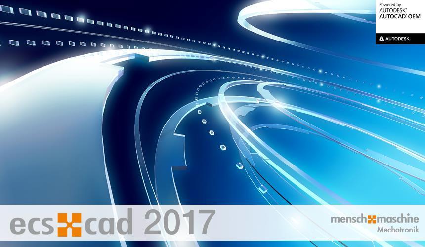 Systemanforderungen ecscad 2017 System Requirements ecscad 2017 Conditions requises