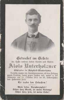 12.1911 +29.9.2002), Alois Unterholzner, Gschlofer (*1907 +8.2.1975) und Franz Unterholzner (*1908 +19.10.1951).